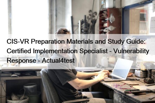 CIS-VR Preparation Materials and Study Guide: Certified Implementation ...